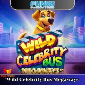 Wild Celebrity Bus Megaways สล็อต Pragmatic Play